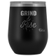 Grind and Rise Wine Tumbler